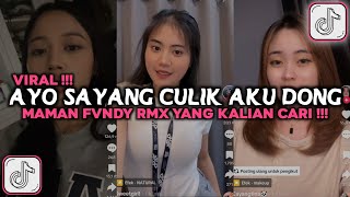 DJ AYO SAYANG CULIK AKU DONG MAMAN FVNDY RMX VIRAL TIKTOK 2024