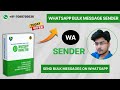 how to use wa sender | whatsapp bulk message sender #wasender #whatsappmarketingsoftware