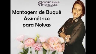 Como montar um buquê de noiva DESCONSTRUÍDO.