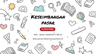 Keseimbangan Pasar (Market Equilibrium) - Materi Kelas 10 Ekonomi SMA Bab 4.3