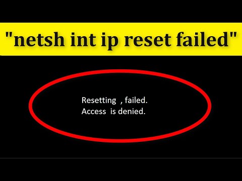 How To Fix ” netsh int ip reset” || resetting failed || Access is denied Error || Windows 10/8/7