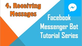 Facebook Messenger Bot Tutorial (using Python) | Receiving messages