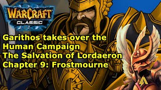 Warcraft III ► Garithos Takes Over the Human Campaign ► Chapter 9: Frostmourne ► Hard