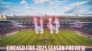 Previewing Chicago Fire 2025 season preview