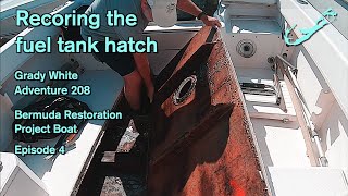 Recoring a boat fuel tank hatch