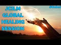 JCILM Global Healing Session, Part 1