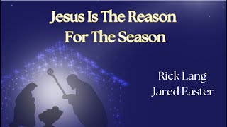 Jesus is the Reason for the Season (Lyric Video)