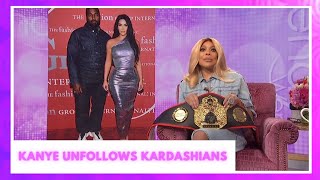 Kanye West Unfollows The Kardashians! | The Wendy Williams Show SE12 EP161
