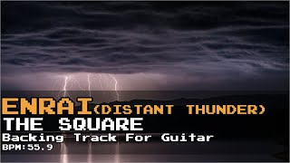 【Backing Track(for Guitar)】遠雷(Distant Thunder)/THE SQUARE