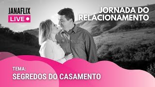 JORNADA DO RELACIONAMENTO - Segredos do casamento feliz