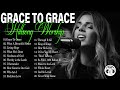 [ Grace To Grace ~ Hillsong Worship 2023 ] 🔴Listen to Hillsong Praise And Worship Songs 24/7 2023