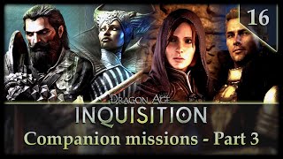 Dragon Age Inquisition - Ep.16 | Companion Missions - Part 3