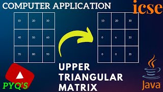 upper triangular matrix program | computer application icse important questions for 2024 board exam