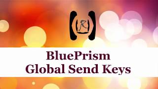 BluePrism - Global Send Keys || Reality & Useful