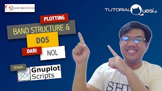 Tutorial GNUplot: Plotting Band Structure dan DOS dari Quantum ESPRESSO
