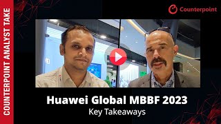 Huawei Global MBBF 2023: Key Takeaways | #5.5G #5GRedCap