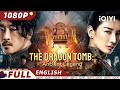 【ENG SUB】The Dragon Tomb- Ancient Legend | Mystery Action | Chinese Movie 2023 | iQIYI Movie English