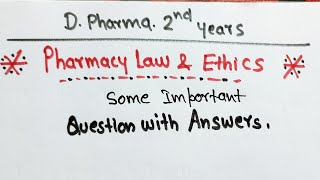 Pharmacy Law & Ethics Important question with answer || D.Pharma 2nd #pharmacylawandethics