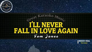 I'll Never Fall In Love Again (KARAOKE) Tom Jones
