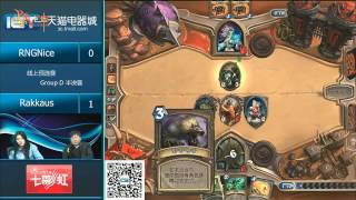 IET2015炉石传说预选赛D组半决赛：RNGNice VS Rakkaus 超清