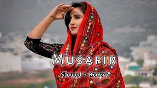 Musafir {Slowed+Reverb} || Atif Aslam || Palak Muchhal || Brand Lofi Music 0420 ||