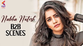 Nabha Natesh Back to Back Scenes | ISmart Shankar | Sandalwood Dubbed Movies | Kannada FilmNagar