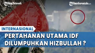 Taktik Ngeri Hizbullah, Serang Markas-markas 'Vital' Israel Hingga Pabrik Pertahanan Utama IDF