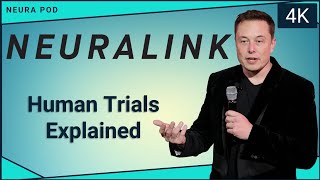 Neuralink: Beginner's Guide to Human Clinical Trials