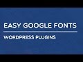 Wordpress Plugins - Easy Google Fonts