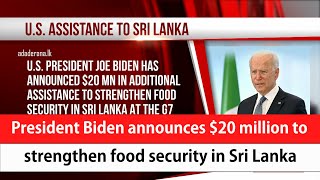 President Biden announces $20 million to strengthen food security in Sri Lanka (English)