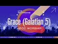 Grace (Galatian 5) - JPCC Worship [Following Jesus Live Recording]