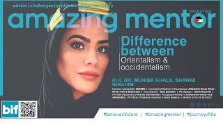 Difference between Orientalism \u0026 occidentalism - H.H.Dr.Mohiba KHALIL SHAWQI IBRAHIM