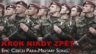 Krok nikdy zpět ⚔️ Epic Czech Para-Military Song