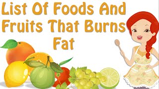 Food That Burns Fat ! List Of Foods And Fruits That Burn Fat
