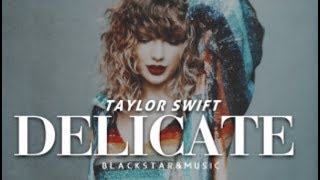 Delicate || Taylor Swift || Traducida al español