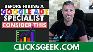 What To Consider Before HIRING A Google ADS Specialist