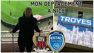 RETOUR SUR MON DÉPLACEMENT DANS LE SUD ! ( NICE VS TROYES )