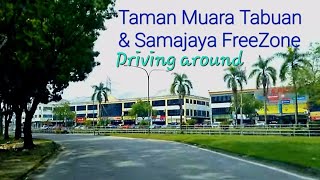 Taman Muara Tabuan \u0026 Samajaya Free Industrial Zone (Taiyo Yuden \u0026 others)