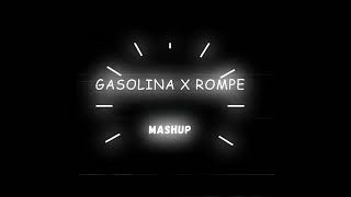 The best Gasolina X Rompe- Mashup, (DJ VEGA)