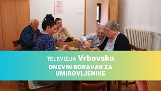 Televizija Vrbovsko E02 • Dnevni boravak za umirovljenike