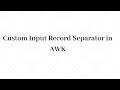05- Customizing Input Record Separator in AWK