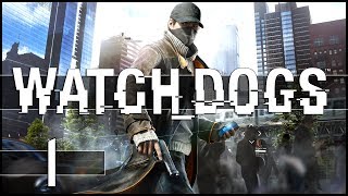 Watch Dogs Gameplay Walkthrough - Part 1 (PC)