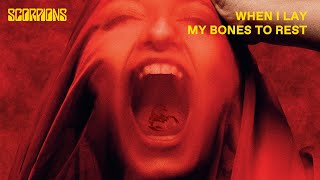 Scorpions - When I Lay My Bones To Rest [Lyric Video]