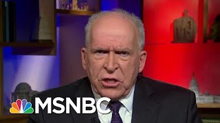 ‘Sick And Tired Of Being A Political Football:’ John Brennan On Intel Communities | All In | MSNBC