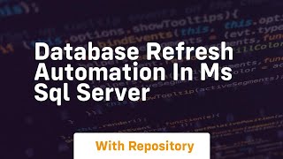 database refresh automation in ms sql server