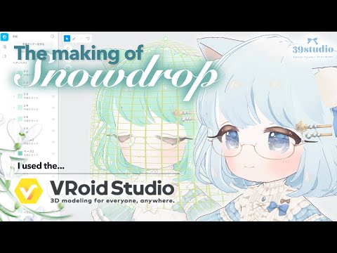 【VRoid】The Making of Snowdrop
