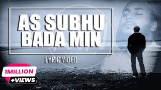As Subhu Bada Min - @AbuUbaydaa || Lyric Video || NIN ENTERTAINMENT