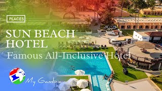 Sun Beach Hotel: Famous all-inclusive hotel | My Gambia | My Magazine