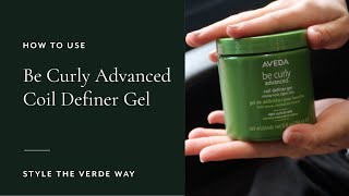 How To Use Be Curly Advanced Coil Definer Gel | Style The Verde Way