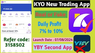 KYO Fund Trading APP | KYO Fund Real or Fake | Same YBY Fund | New Trading App | KYO Fund